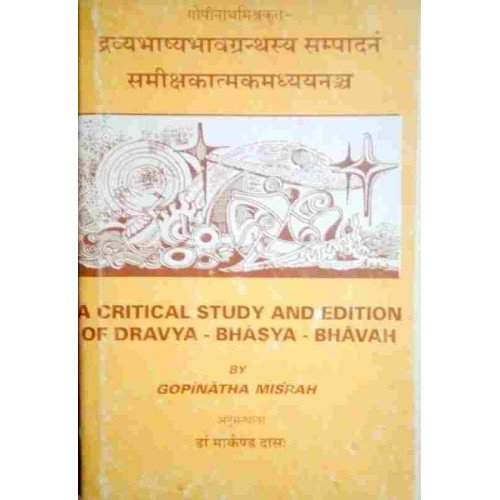 A Critical Study And Edition Of Ddravya Bhasya Bhavah