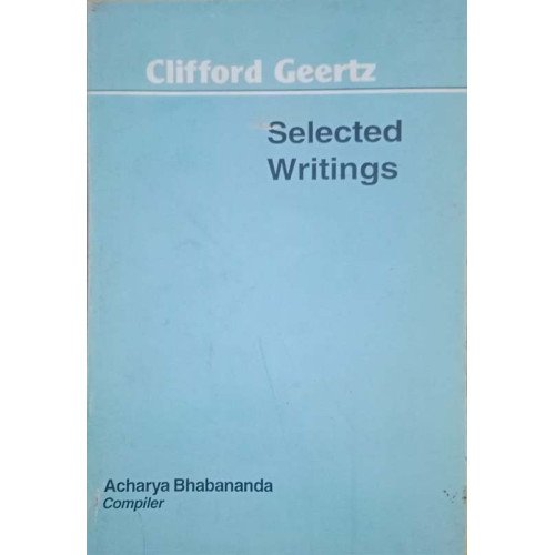 Clifford Geertz Selected Writings