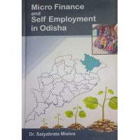 Micro Finance And Self Employment In Odisha