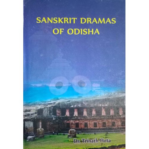 Sanskrit Dramas Of Odisha