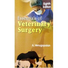 Essentials Of Veterinary Surgery 8ed by A. Venugopalan