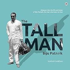 The Tall Man - Biju Patnaik