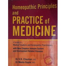 Homeopathic Principles and PARACTICE of MEDICINE